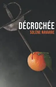 Solène Navarre, "Décrochée"