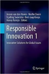 Responsible Innovation 1: Innovative Solutions for Global Issues (repost)