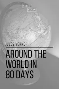 «Around the World in 80 Days» by Jules Verne