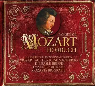 Sven Görtz - Das grosse Mozart Hörbuch
