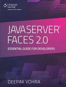 JavaServer Faces 2.0 : Essential Guides for Developers