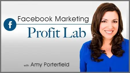 Amy Porterfield - Facebook Marketing Profit Lab