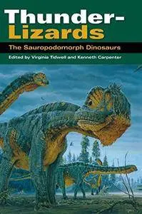 Thunder-Lizards: The Sauropodomorph Dinosaurs (Life of the Past)