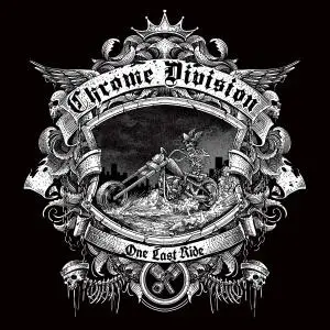 Chrome Division - One Last Ride (2018)