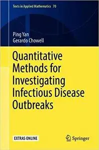 Quantitative Methods for Investigating Infectious Disease Outbreaks