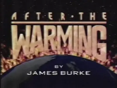 After The Warming By James Burke (1989)
