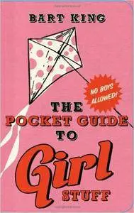 The Pocket Guide to Girl Stuff