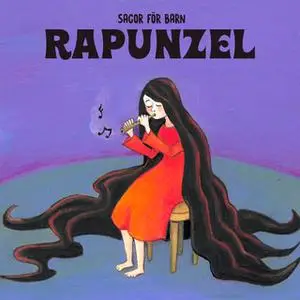 «Rapunzel» by Staffan Götestam,Josefine Götestam