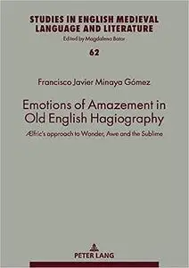 Emotions of Amazement in Old English Hagiography