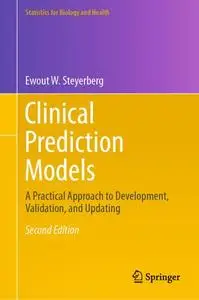 Clinical Prediction Models: A Practical Approach to Development, Validation, and Updating, Second Edition