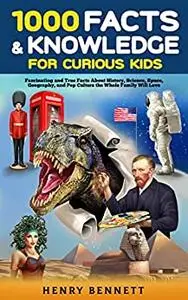 1000 Facts & Knowledge for Curious Kids