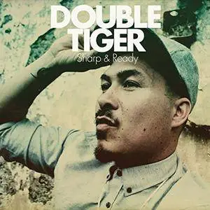 Double Tiger - Sharp & Ready (2017)