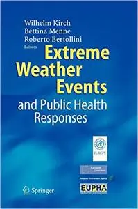 Extreme Weather Events and Public Health Responses