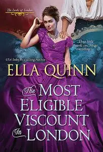 «The Most Eligible Viscount in London» by Ella Quinn