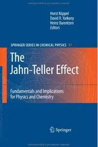 The Jahn-Teller Effect: Fundamentals and Implications for Physics and Chemistry