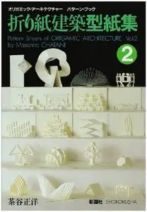 Pattern Sheets of Origamic Architecture, Vol. 2