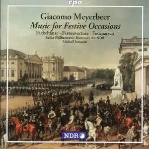 Michail Jurowski - Meyerbeer: Music for Festive Occasions (2000)