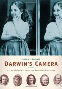 Darwin's Camera: Art and Photography in the Theory of Evolution (Repost)