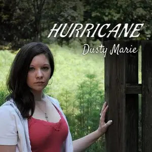 Dusty Marie - Hurricane (2015)