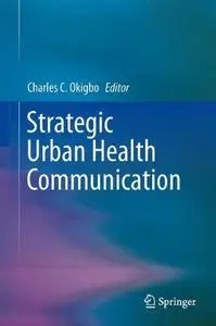 Strategic Urban Health Communication (Repost)