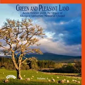 Kevin Bowyer - Green & Pleasant Land, Vol. 4 (2022)