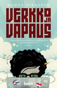 «Verkko ja vapaus» by Hanna Nikkanen
