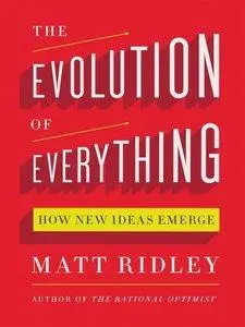 The Evolution of Everything: How New Ideas Emerge (Repost)