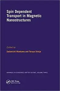 Spin Dependent Transport in Magnetic Nanostructures