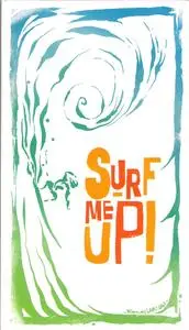 Surf Me Up! The Ultimate Longbox For Surf Music Lovers [3CD] (2008)