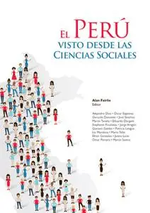 «El Perú visto desde las ciencias sociales» by Alan Fairlie Reinoso