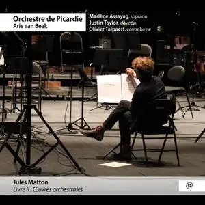 Orchestre de Picardie - Jules Matton, Livre II: Œuvres Orchestrales (2022) [Official Digital Download 24/48]