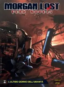 Morgan Lost 67 - Fear Novels 7, L'ultimo giorno dell'umanità (SBE 2023-01)