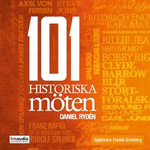 «101 historiska möten» by Daniel Rydén
