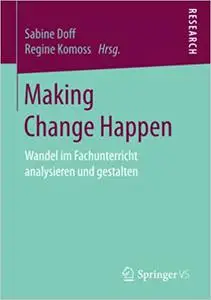 Making Change Happen: Wandel im Fachunterricht analysieren und gestalten (Repost)