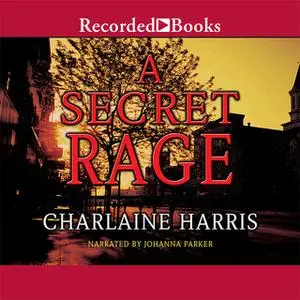 «A Secret Rage» by Charlaine Harris