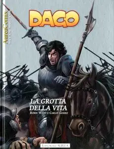 Dago 123 - Aureacomix 100 -  La grotta della vita (Settembre 2019)