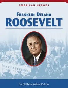 Nathan Asher, Franklin Delano Roosevelt