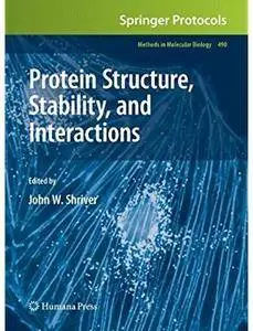 Protein Structure, Stability, and Interactions