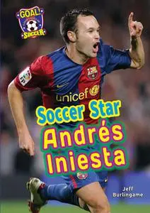 «Soccer Star Andrés Iniesta» by Jeff Burlingame
