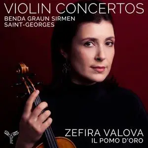 Zefira Valova, Il Pomo D'oro - Benda, Graun, Saint-Georges, Sirmen Violin Concertos (2022) [Official Digital Download 24/96]