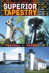 «Superior Tapestry» by Deborah K. Frontiera