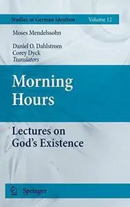 Morning Hours: Lectures on God's Existence