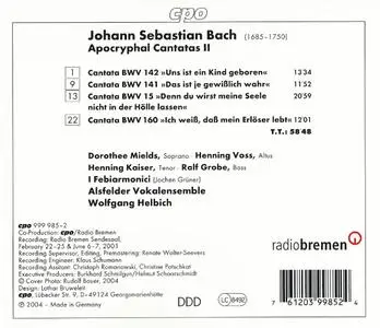 Wolfgang Helbich - Apocryphal Bach Cantatas, Vol. 2:  BWV 15, 141, 142 & 160 (2004)