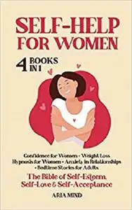 Self-Help for Women: 4 Books in 1