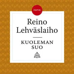 «Kuoleman suo» by Reino Lehväslaiho