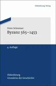 Grundriss der Geschichte - Band 22 - Byzanz 565 - 1453 4. Edition