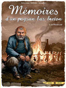 Mémoires d'un paysan Bas-Breton - Tome 3 - Le Persécuté (2019)