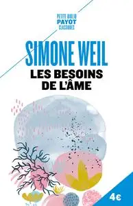 Les besoins de l'âme -  Simone Weil