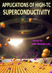 "Applications of High-Tc Superconductivity" ed. by Adir Moysés Luiz