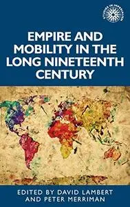 Empire and mobility in the long nineteenth century